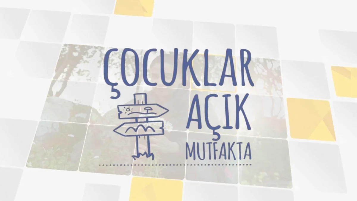 ÇOCUKLAR AÇIK MUTFAKTA